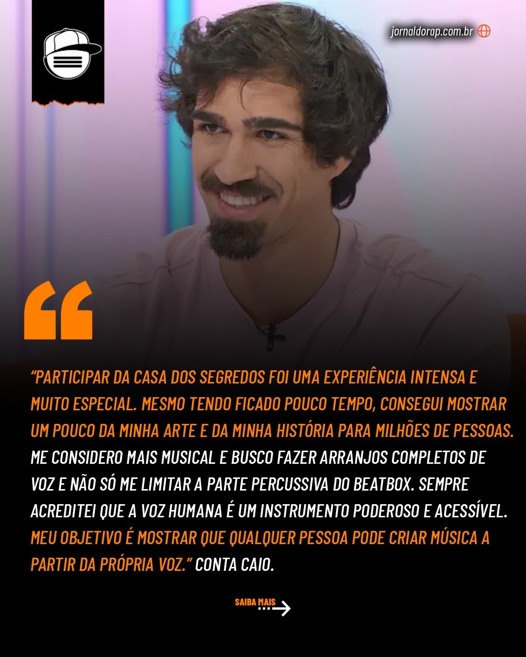 Citação de Caio no Jornal do Rap sobre a Casa dos Segredos
